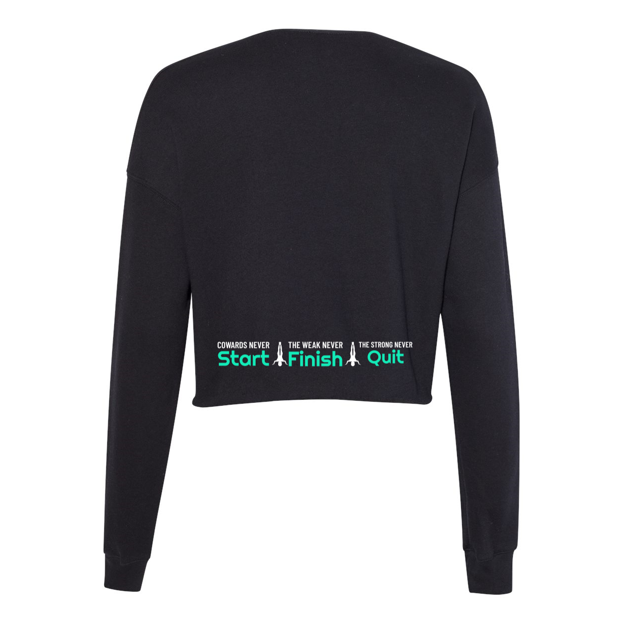 Cowards Never Start HF Ladies Crop Sweatshirt