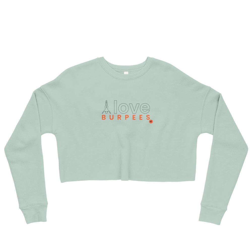 I Love Burpees Ladies Crop Sweatshirt