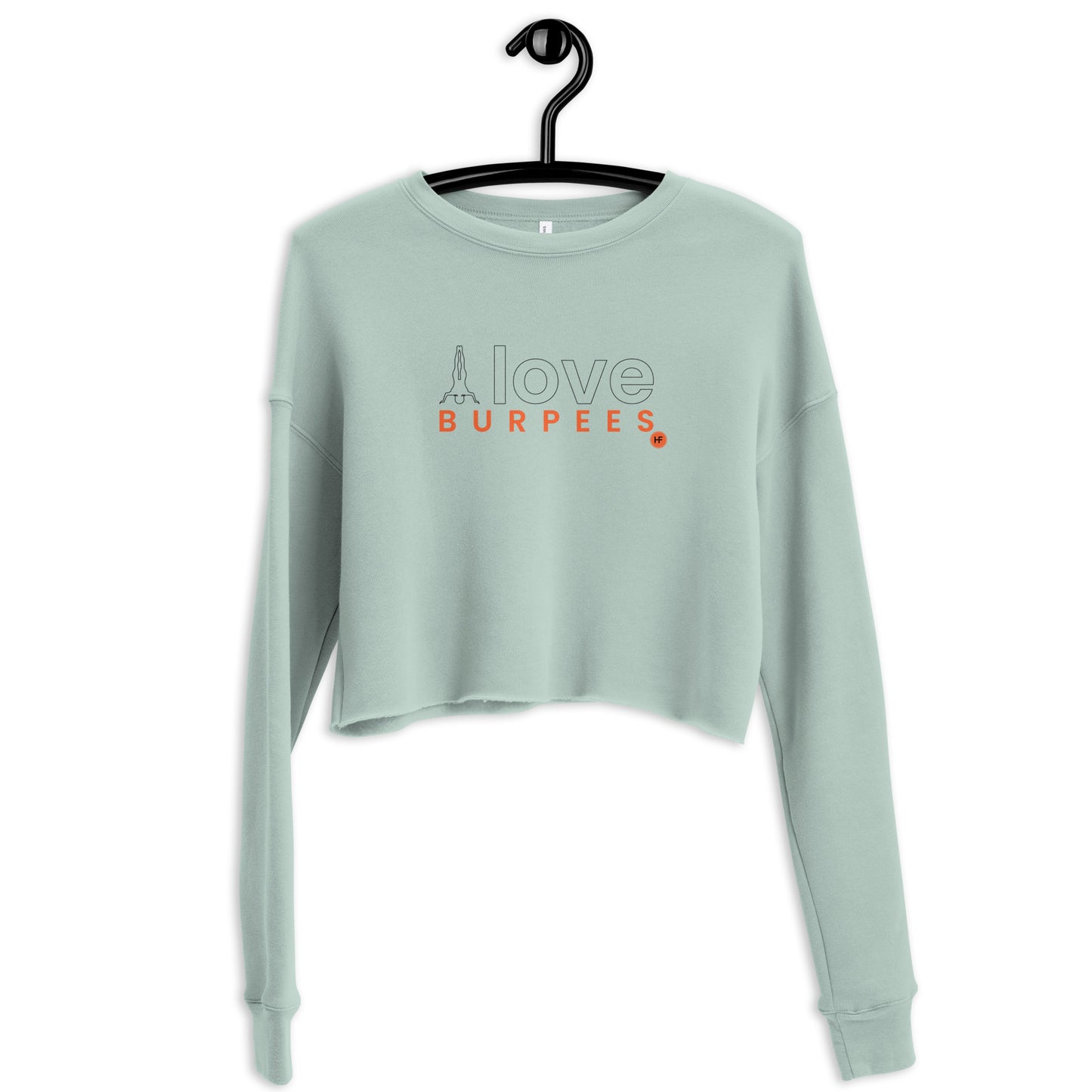 I Love Burpees Ladies Crop Sweatshirt