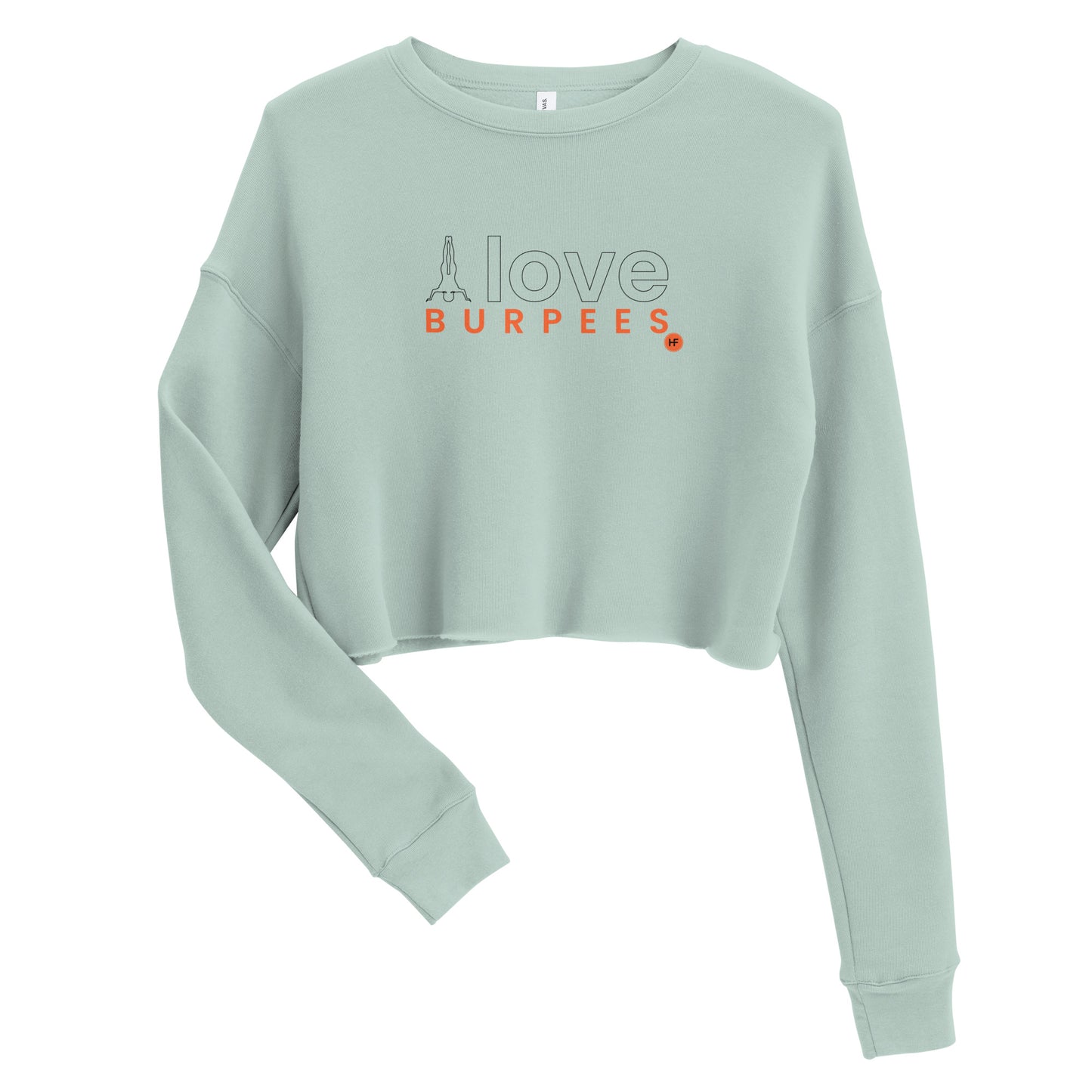 I Love Burpees Ladies Crop Sweatshirt