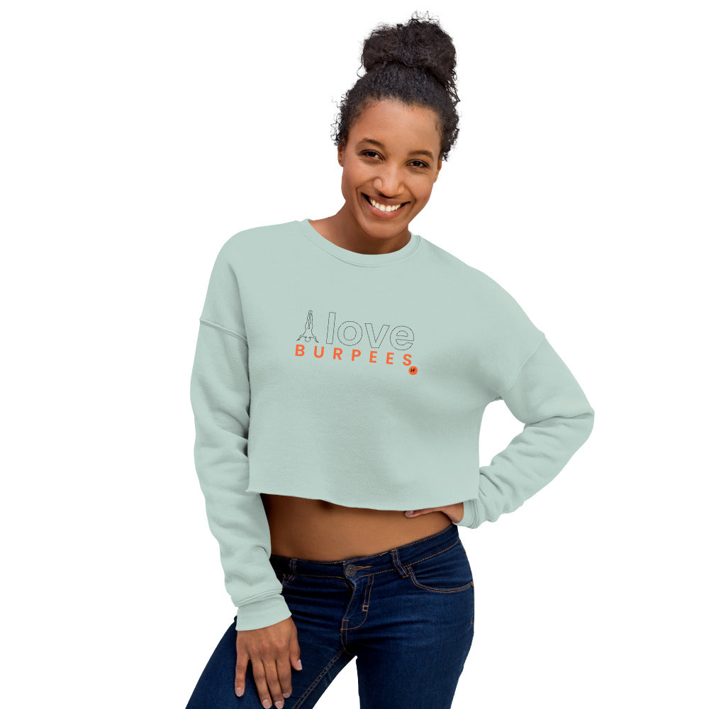 I Love Burpees Ladies Crop Sweatshirt
