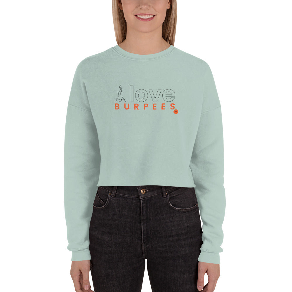 I Love Burpees Ladies Crop Sweatshirt