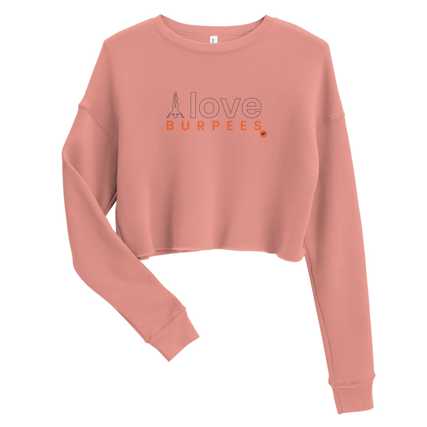 I Love Burpees Ladies Crop Sweatshirt