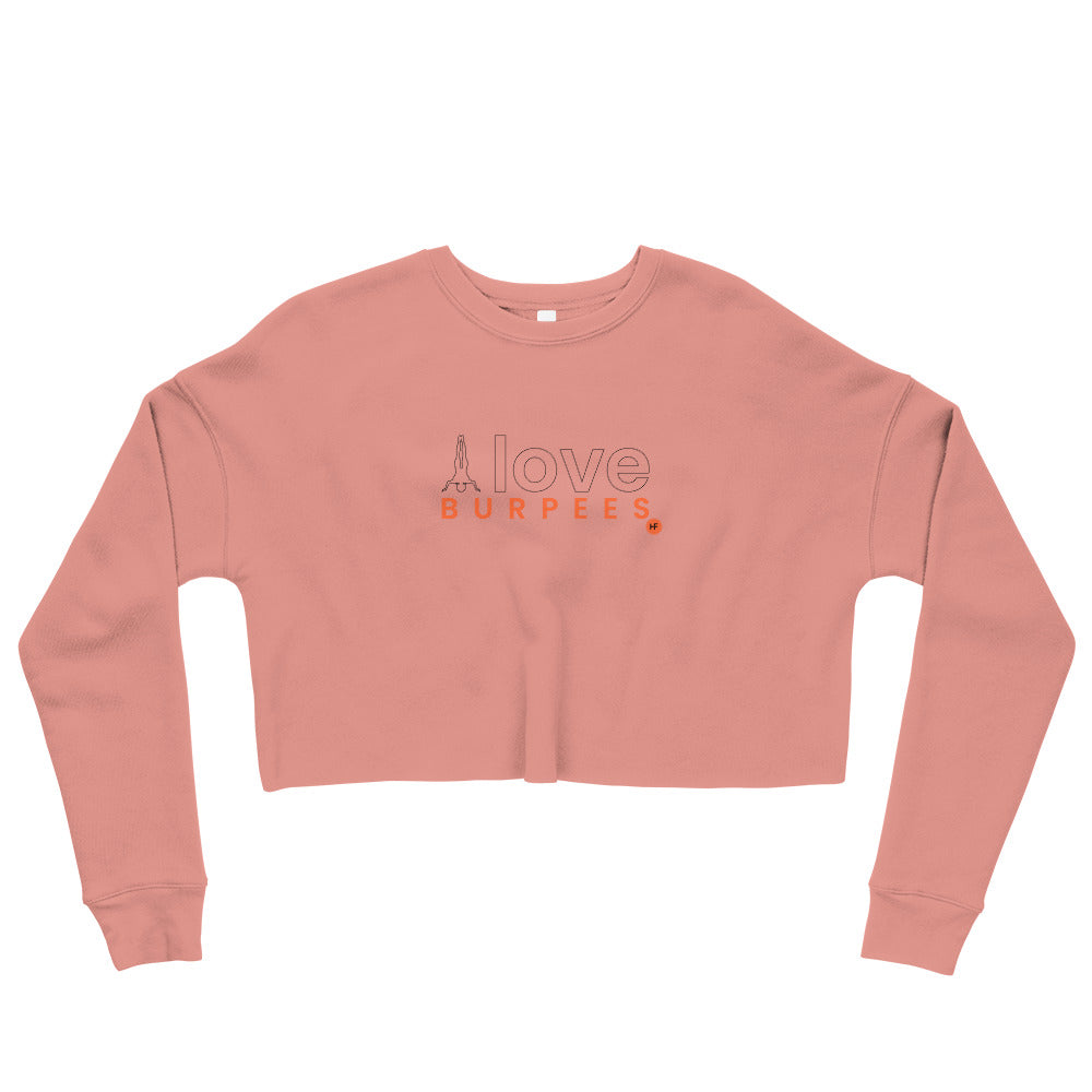 I Love Burpees Ladies Crop Sweatshirt