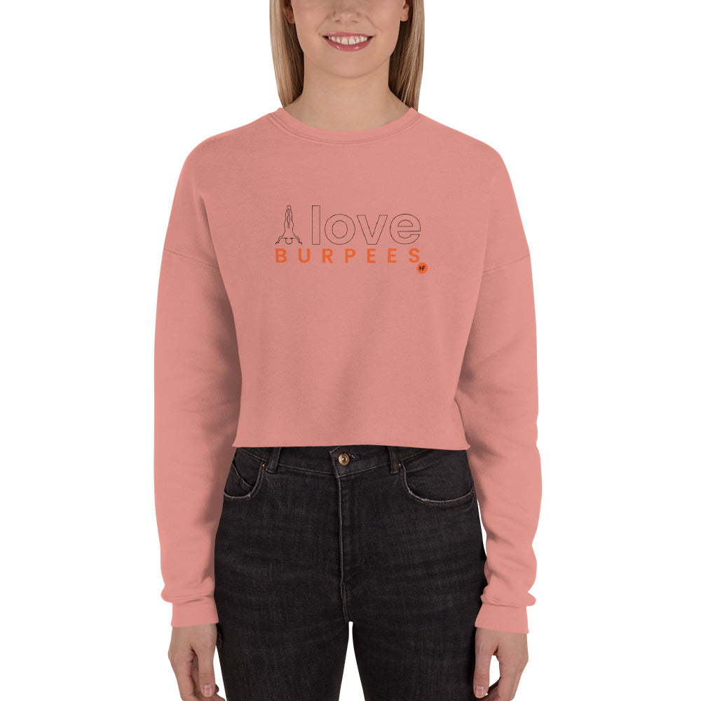 I Love Burpees Ladies Crop Sweatshirt