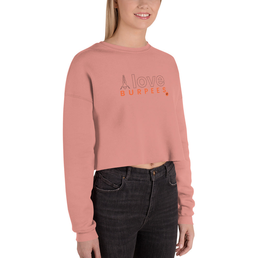 I Love Burpees Ladies Crop Sweatshirt