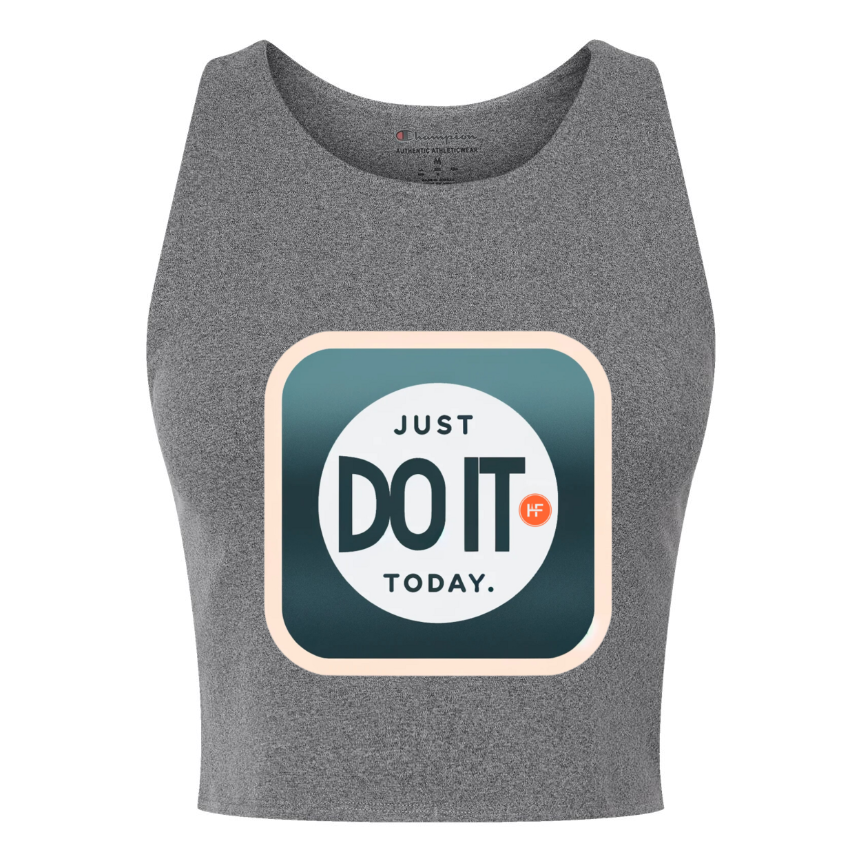 Just Do It Today Champion Crop Tank Top